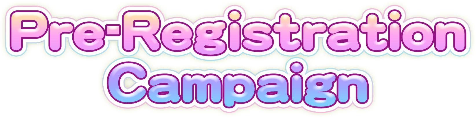 Pre-registration Campaign