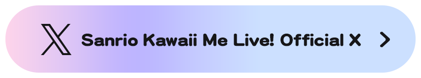Sanrio Kawaii Me Live! Official X